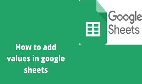 How To Add Values In Google Sheets