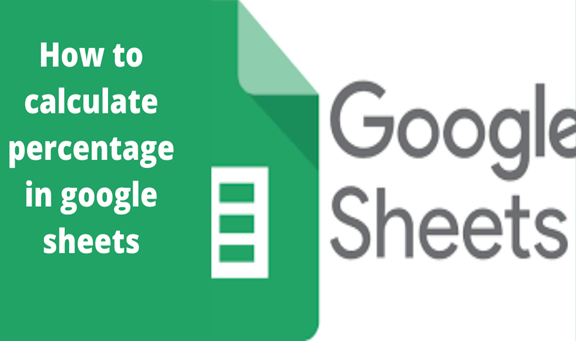 How To Calculate Percentage In Google Sheets