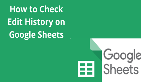 How To Check Edit History On Google Sheets