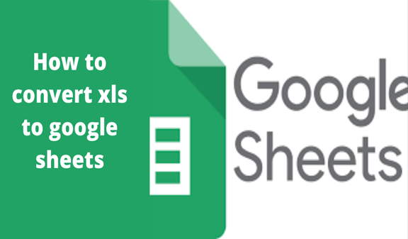 How To Convert Xls To Google Sheets
