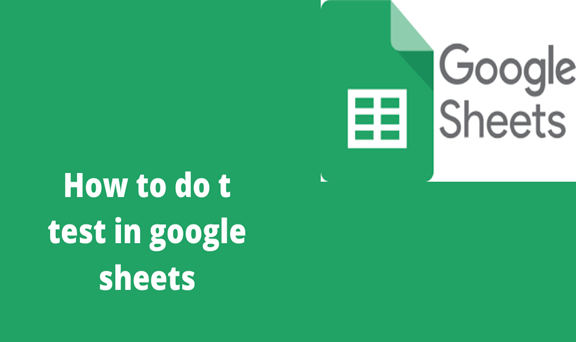 How To Do T Test In Google Sheets