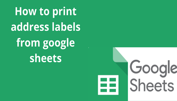 How To Print Address Labels From Google Sheets