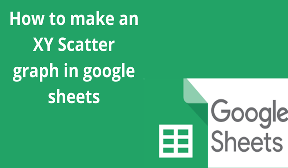How To Make An Xy Scatter Graph In Google Sheets