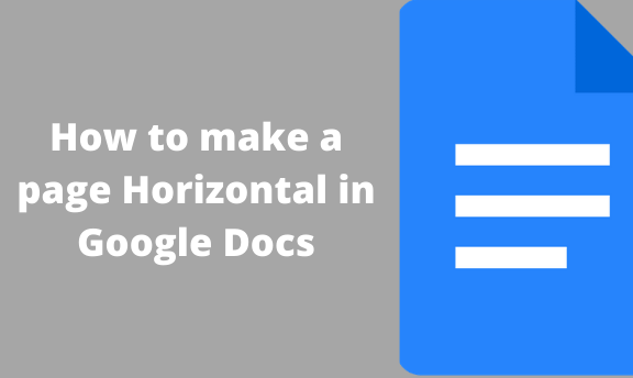How To Make A Page Horizontal In Google Docs